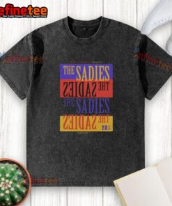 Premium The Sadies Pioneertown CA Feb 9 2026 tour washed T-shirt featuring vibrant design and soft fabric.