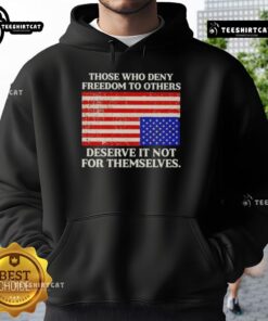 Alt Text: Premium USA flag hoodie with quote Those who deny freedom to others deserve it not for themselves.