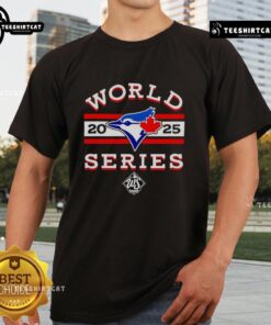 Alt Text: Premium Toronto Blue Jays 2025 World Series Logo T-Shirt featuring bold graphics and vibrant team colors.