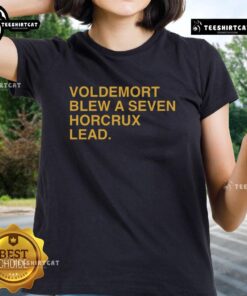 Premium Voldemort Blew A Seven Horcrux Lead Ladies Tee featuring a stylish design for Harry Potter fans.