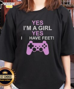 Premium 'Yes Im a Girl, Yes I Have Feet' Ladies Tee - stylish women's shirt, perfect for casual wear.