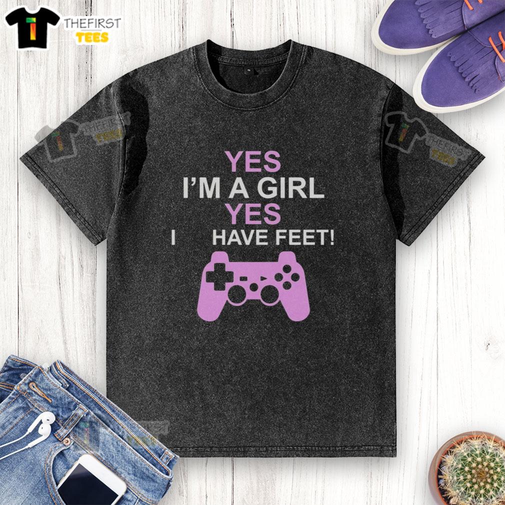 premium-yes-im-a-girl-yes-i-have-feet-washed-t-shirt Alt Text: Premium Yes, I'm a Girl, Yes, I Have Feet T-Shirt design showcasing a stylish, fun graphic for women's casual wear.
