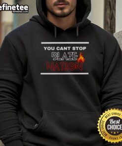 Premium You Can't Stop Blaze Nation Hoodie in black, featuring bold graphics and a comfortable fit for stylish wear.