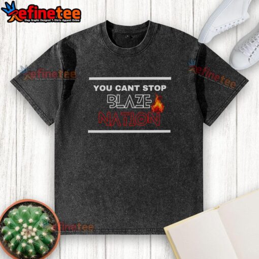Alt Text: Premium You Can't Stop Blaze Nation washed t-shirt in vibrant colors, showcasing a trendy graphic design for casual wear.