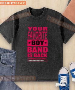 Alt Text: Premium washed t-shirt featuring 'Your Favorite Boy Band Is Back' loading graphic, perfect for fans and casual wear.