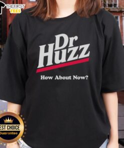 Pretty Bobby Rizz Dr. Huzz How About Now Ladies Tee featuring stylish design for trendy women's fashion.