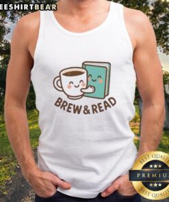 Pretty Brew and Read Book Tank Top featuring a cozy design for book lovers and coffee enthusiasts, perfect for casual wear.