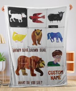 Pretty Brown Bear Brown Bear What Do You See Blanket Fleece Customized Blanket