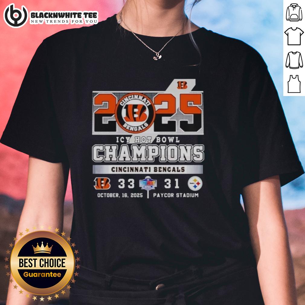 Pretty Cincinnati Bengals Vs Pittsburgh Steelers Icy Hot Bowl Champions 2025 Ladies-Tee 2025 Icy Hot Bowl Champions tee featuring Cincinnati Bengals vs Pittsburgh Steelers for ladies, stylish and comfortable.
