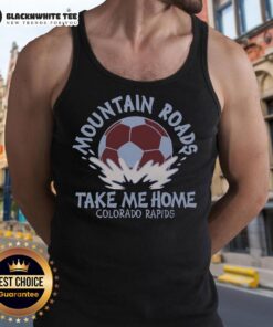 Pretty Colorado Rapids Mountain Roads Take Me Home tank top featuring scenic mountain landscapes and vibrant colors.