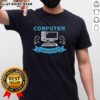 Pretty Computer Whisperer T-Shirt featuring a stylish design for tech enthusiasts and computer lovers.