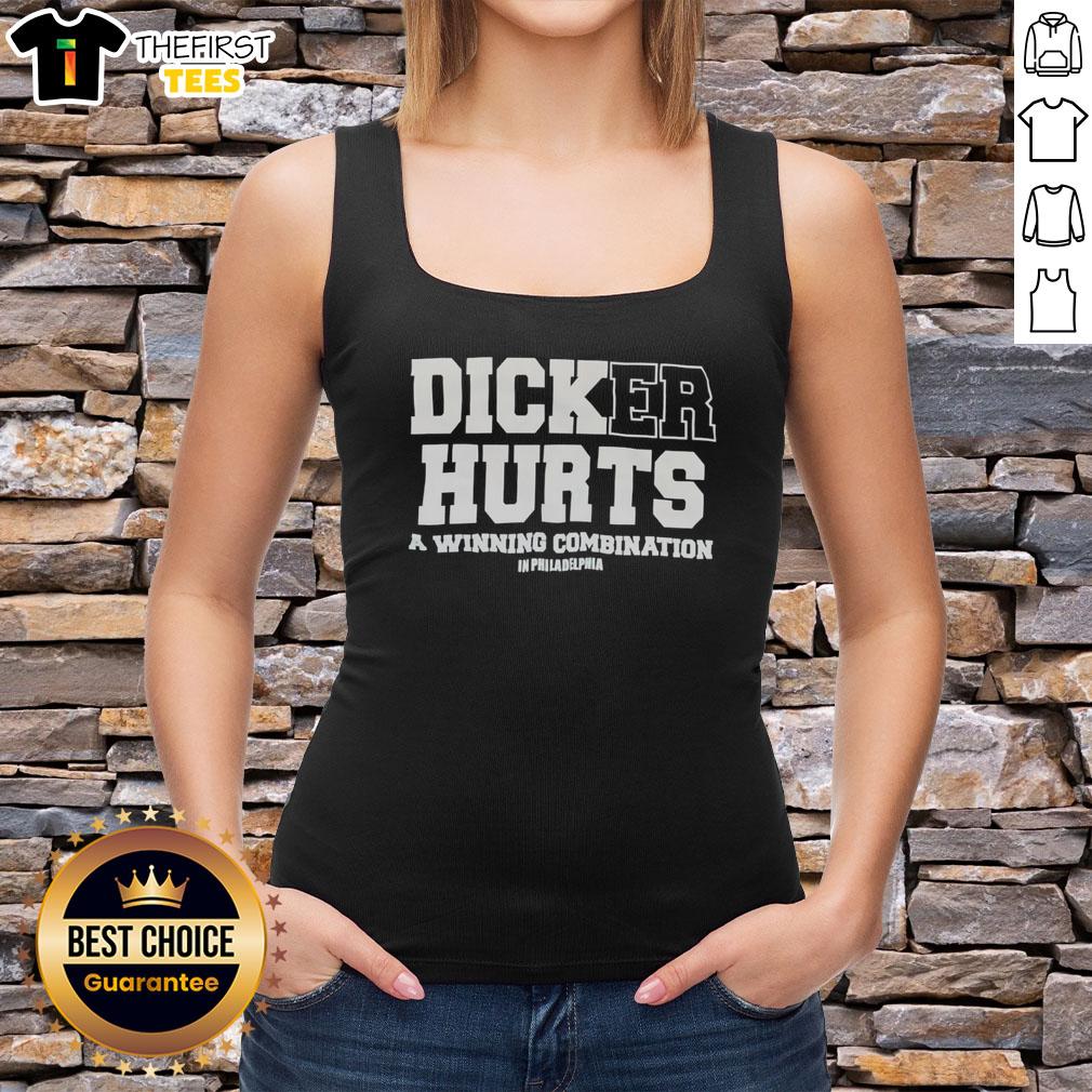 pretty-dicker-hurts-a-winning-combination-in-philadelphia-tank-top Pretty Dicker Hurts A Winning Combination in Philadelphia tank top design featuring vibrant graphics and stylish fit.