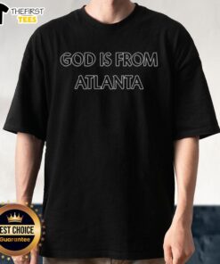 Alt Text: Pretty God Is From Atlanta T-Shirt featuring bold graphic text on a stylish black tee, perfect for Atlanta fans.