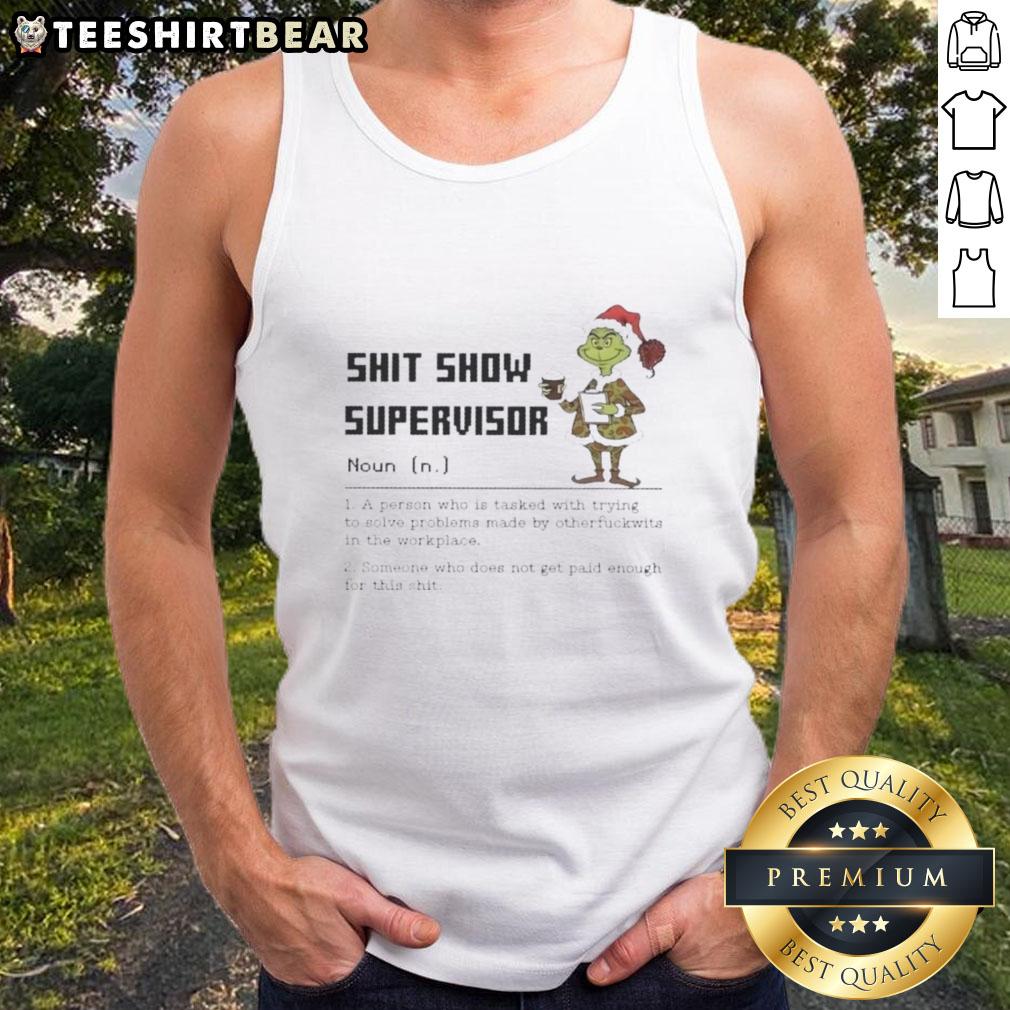 Pretty Grinch Shit Show Supervisor Noun Merry Christmas Tank Top Pretty Grinch Shit Show Supervisor tank top design, perfect for Merry Christmas celebrations and festive gatherings.