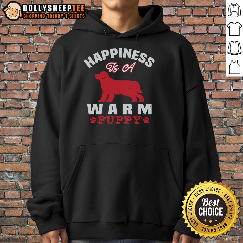 Pretty Happiness Is A Warm Puppy Hoodie Cozy hoodie featuring 'Happiness Is A Warm Puppy' design, perfect for dog lovers and casual wear.