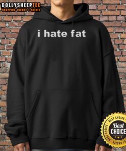 Pretty I Hate Fat Hoodie in black, showcasing a stylish design with bold text, perfect for casual wear.