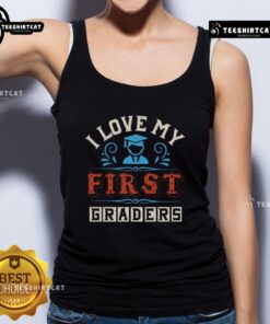 Alt Text: Pretty I Love My First Graders tank top in vibrant colors, perfect for celebrating first-grade achievements.