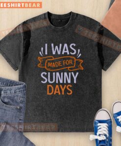 Pretty I Was Made For Sunny Days washed t-shirt in bright yellow, perfect for summer casual outfits and sunny weather.