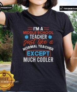 Cool ladies tee for middle school teachers, featuring a fun design that celebrates their unique style and dedication.