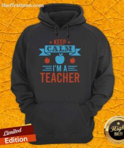 Pretty Keep Calm I'm a Teacher Hoodie in vibrant colors, perfect for proud educators showcasing their passion.