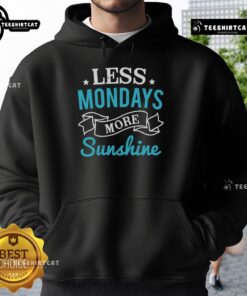 Cozy 'Pretty Less Mondays More Sunshine' hoodie displayed on a wooden background, perfect for stylish casual wear.