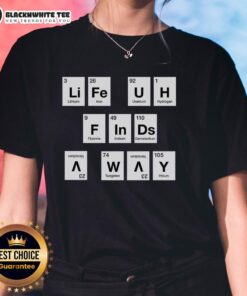 Pretty Life Finds a Way Periodically Ladies Tee featuring a stylish design and vibrant colors for casual wear.