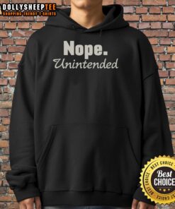 Pretty Nope Unintended Hoodie in vibrant colors, showcasing unique design and casual style for trendy fashion lovers.