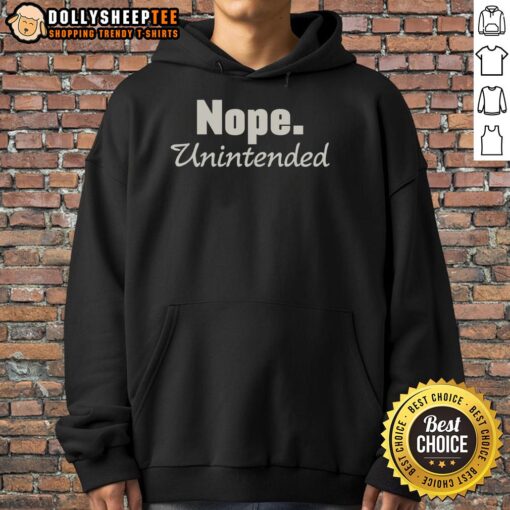 Pretty Nope Unintended Hoodie in vibrant colors, showcasing unique design and casual style for trendy fashion lovers.