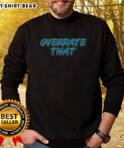 Stylish 'Pretty Overrate That' sweatshirt in a cozy setting, perfect for casual wear and trendy outfits.