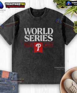 Pretty Philadelphia Phillies baseball World Series MLB 2025 washed t-shirt featuring vibrant team colors and logo.