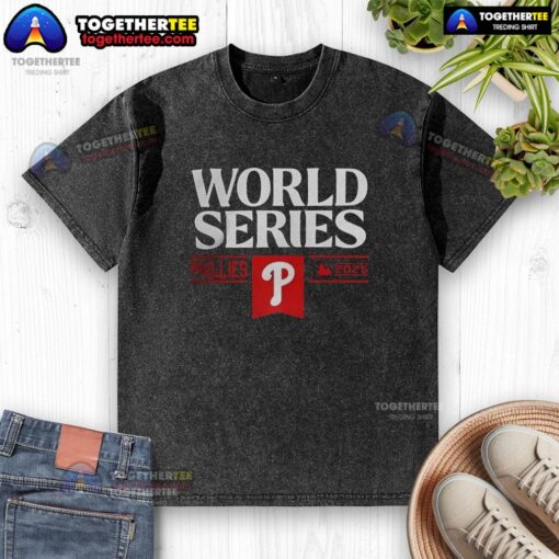 Pretty Philadelphia Phillies baseball World Series MLB 2025 washed t-shirt featuring vibrant team colors and logo.