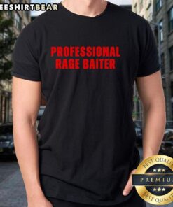 Pretty Professional Rage Baiter T-Shirt featuring bold graphics and a stylish design for humor and conversation starters.
