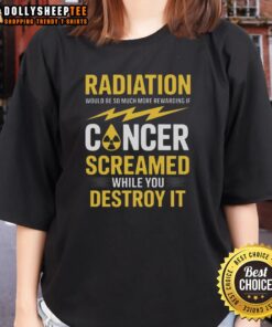 Pretty Radiation Ladies Tee: A humorous design highlighting the rewarding fight against cancer with bold graphics.