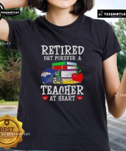 Pretty retired but forever a teacher at heart, Denver Broncos football ladies tee in vibrant blue and orange colors.