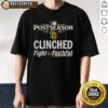 Pretty San Diego Padres 2025 MLB Postseason Clinched Fight For The Faithful T-Shirt showcasing team spirit and pride.