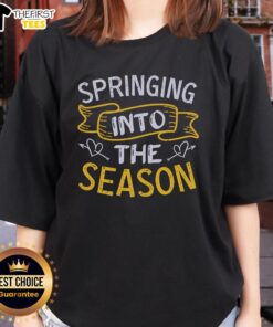 Pretty Springing Into The Season Spring T-Shirt - Image 3