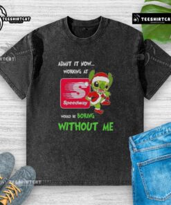 Washed t-shirt featuring 'Working at Speedway would be boring without me' design, perfect for casual wear and Speedway fans.