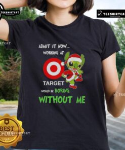 Funny 'Working at Target Would Be Boring Without Me' ladies tee by Pretty Stitch, showcasing a playful design and vibrant colors.