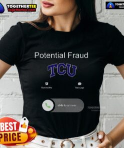 Pretty TCU Potential Fraud Ladies Tee featuring a stylish design, perfect for showing school spirit and humor.