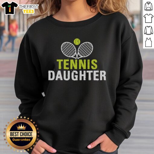 Pretty Tennis Daughter Sweatshirt featuring a stylish design for young athletes, perfect for practice or casual wear.
