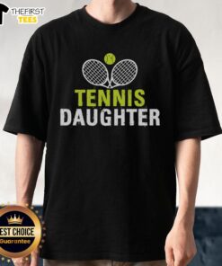 Pretty Tennis Daughter T-Shirt featuring a stylish design perfect for young tennis enthusiasts and fans.