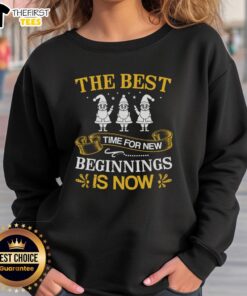 Pretty sweatshirt featuring 'The Best Time for New Beginnings is Now' design, perfect for casual wear and inspiration.