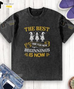 Alt Text: Pretty washed t-shirt with 'The Best Time for New Beginnings Is Now' printed, perfect for casual wear and motivation.