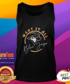 Pretty Toronto Blue Jays 2025 ALCS Want It All tank top featuring vibrant design and team colors, perfect for fans.