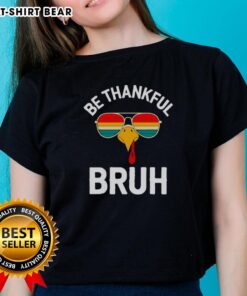 Thanksgiving tee featuring a turkey design, perfect for boys and ladies to express gratitude in style. Be Thankful!