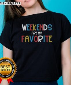 Pretty Weekends Are My Favorite Ladies Tee featuring a stylish design perfect for casual outings and weekend wear.