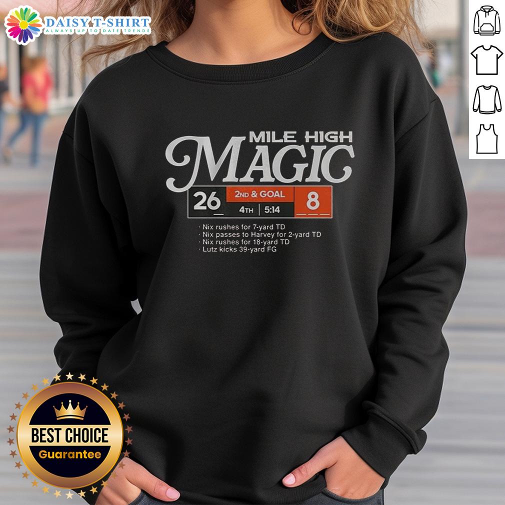 Nice Denver Broncos Football Mile High Magic Sweatshirt Alt Text: Cozy Denver Broncos sweatshirt featuring 'Mile High Magic' design, perfect for fans supporting their team.
