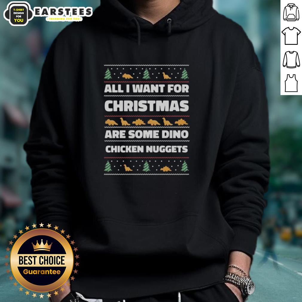 top-all-i-want-for-christmas-are-some-dino-chicken-nuggets-ugly-christmas-hoodie Funny Ugly Christmas Hoodie with 'All I Want for Christmas Are Some Dino Chicken Nuggets' design, perfect for holiday festivities.