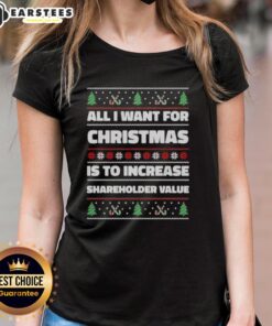 Ugly Christmas ladies tee featuring 'All I Want For Christmas Is To Increase Shareholder Value' design.