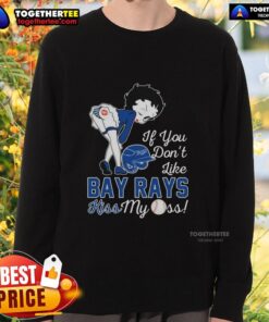 Alt Text: Funny Betty Boop sweatshirt with 'If You Don't Like Tampa Bay Rays, Kiss My Ass' graphic for baseball fans.